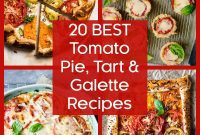 Savor the Season: Incredible Tomato Pies, Tarts, and Galettes